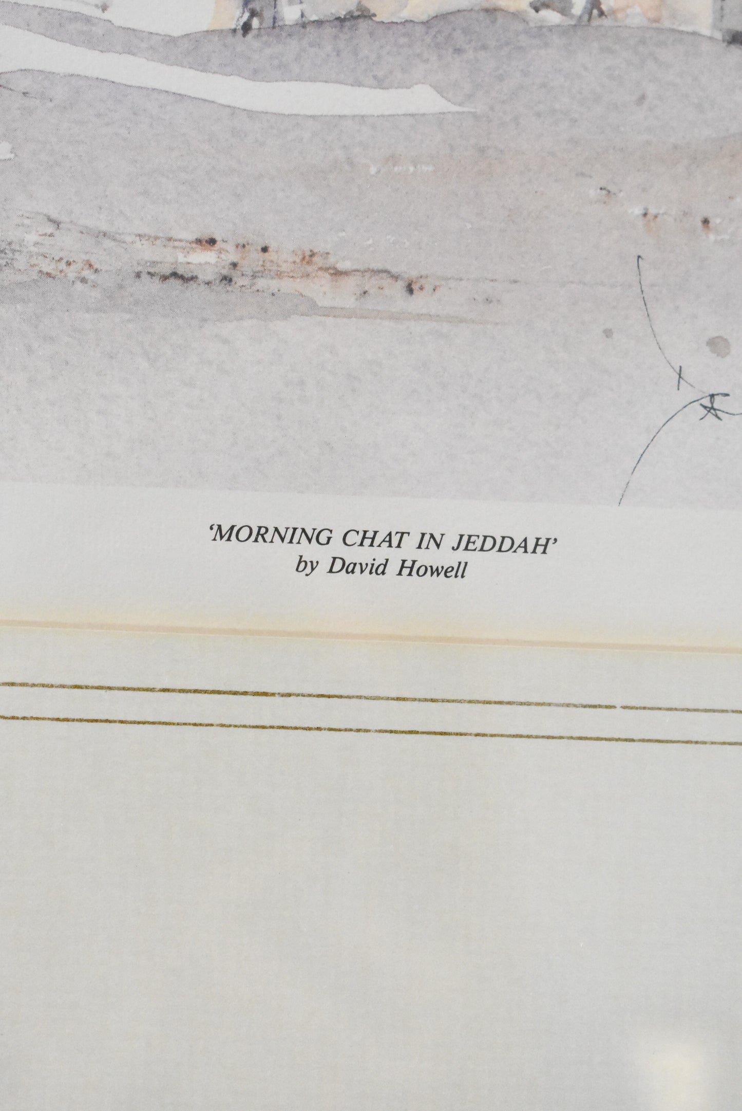 David Howell "Morning Chat in Jeddah" limited addition print, signed