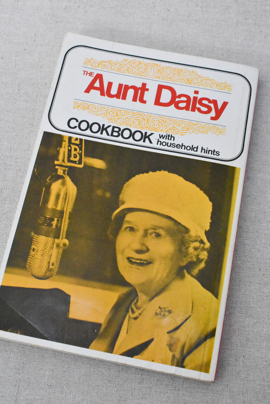 1994 copy of "The Aunt Daisy Cookbook: With Household Hints" edited by Barbara Basham
