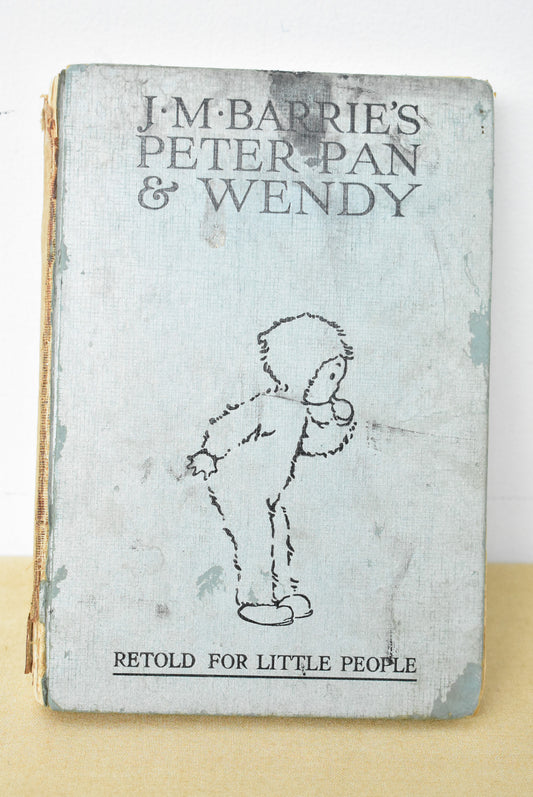 Vintage Peter Pan & Wendy, Retold for Little People, by JM Barrie