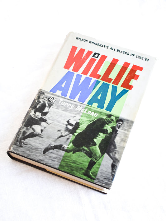 Willie Away - Wilson Whineray's All Blacks of 1963/64